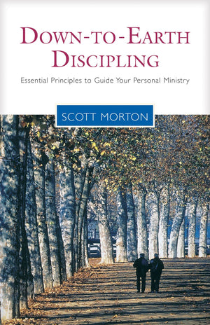 Down-to-Earth Discipling: Essential Principles to Guide Your Personal Ministry (Living the Questions)