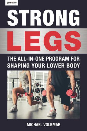 Strong Legs: The All-In-One Program for Shaping Your Lower Body - Over 200 Workouts *Very Good*