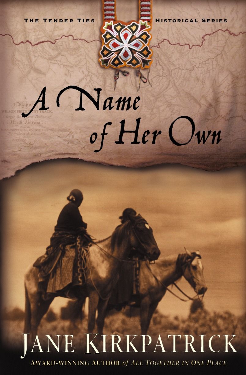 A Name of Her Own (Tender Ties Historical Series #1) *Very Good*