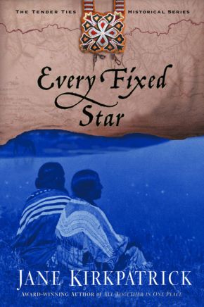 Every Fixed Star (Tender Ties Historical Series #2)