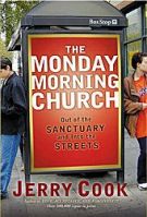 The Monday Morning Church by Jerry Cook