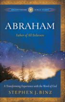 Abraham: Father of All Believers (Ancient-Future Bible Study: Experience Scripture through Lectio Divina)