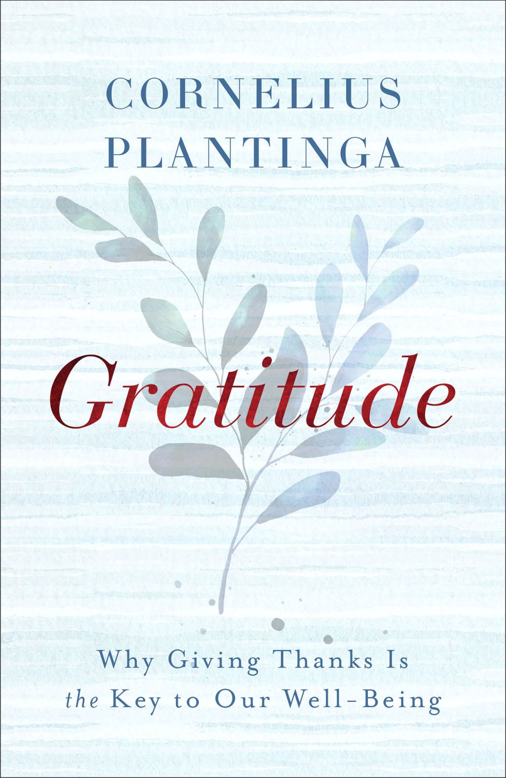 Gratitude: Why Giving Thanks Is the Key to Our Well-Being *Very Good*