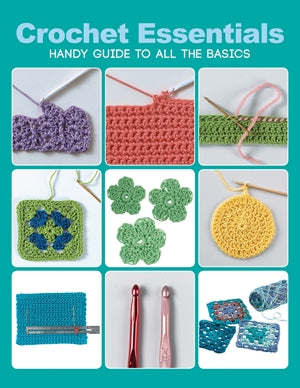 Crochet Essentials: Handy Guide To All The Basics *Very Good*