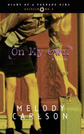 On My Own: Caitlin: Book 4 (Diary of a Teenage Girl) *Very Good*