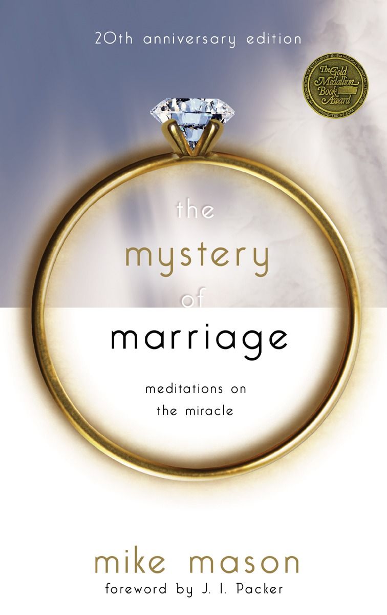 The Mystery of Marriage 20th Anniversary Edition: Meditations on the Miracle *Very Good*