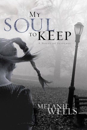 My Soul to Keep (Dylan Foster Series #3) by Melanie Wells *Very Good*