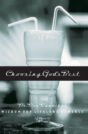 Choosing God's Best: Wisdom for Lifelong Romance *Very Good*