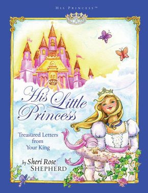 His Little Princess: Treasured Letters from Your King (His Princess) *Very Good*