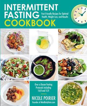 Intermittent Fasting Cookbook: Fast-Friendly Recipes for Optimal Health, Weight Loss, and Results *Very Good*