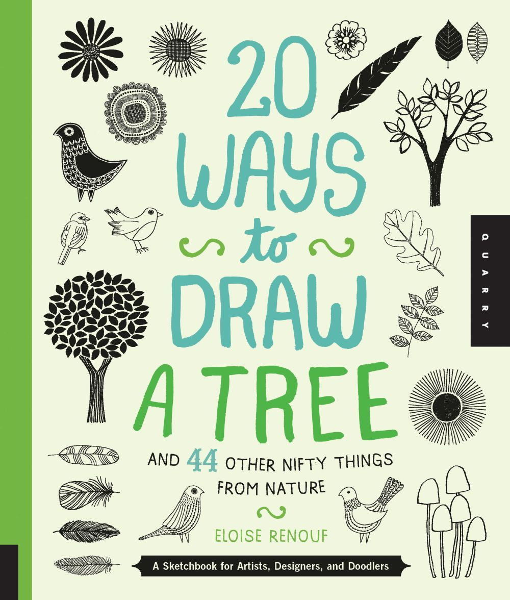 20 Ways to Draw a Tree and 44 Other Nifty Things from Nature: A Sketchbook for Artists, Designers, and Doodlers *Very Good*