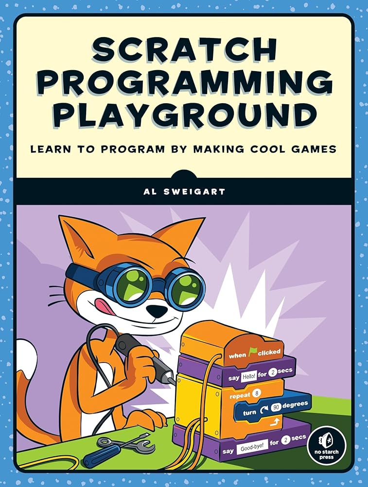 Scratch Programming Playground: Learn to Program by Making Cool Games cover image