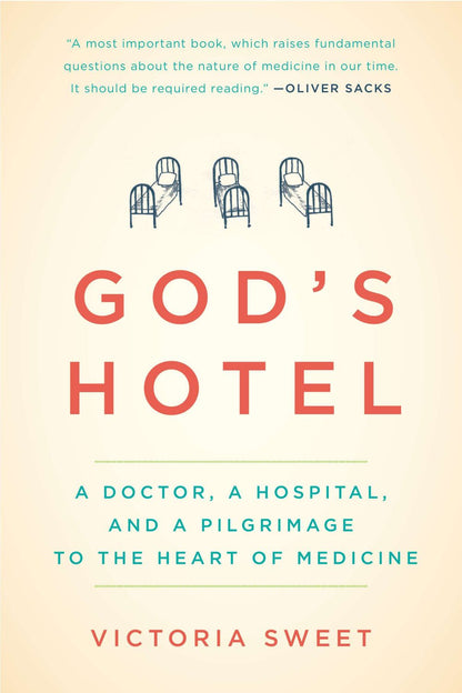 God's Hotel: A Doctor, a Hospital, and a Pilgrimage to the Heart of Medicine *Very Good*