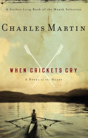 When Crickets Cry PB by Charles Martin