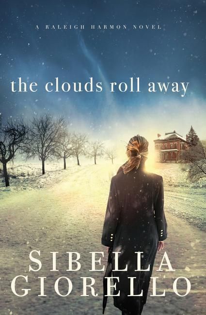 The Clouds Roll Away (A Raleigh Harmon Novel) *Very Good*