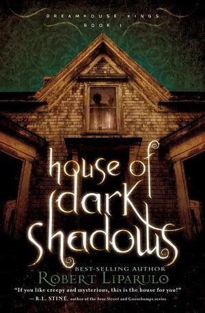 House of Dark Shadows (Dreamhouse Kings)
