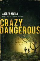 Crazy Dangerous *Very Good*