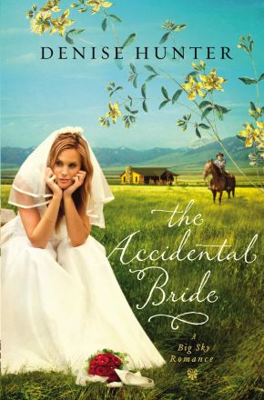 The Accidental Bride (Big Sky Romance) *Very Good*