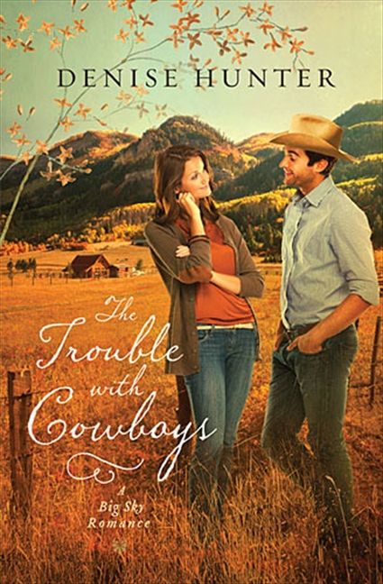 The Trouble with Cowboys (A Big Sky Romance) *Very Good*