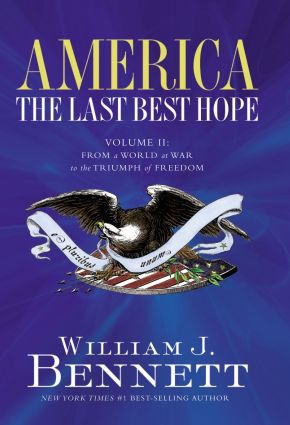 America: The Last Best Hope (Volume II): From a World at War to the Triumph of Freedom *Very Good*