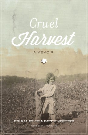 Cruel Harvest: A Memoir *Very Good*