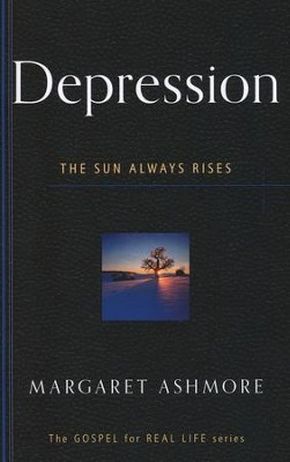 Depression: The Sun Always Rises (Gospel for Real Life)