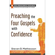 Preaching the Four Gospels with Confidence (Preacher's Toolbox) *Very Good*