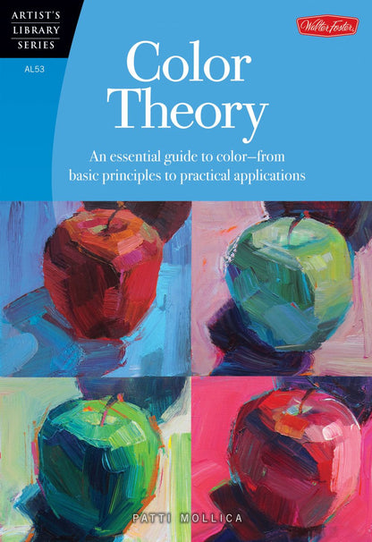 Color Theory: An essential guide to color-from basic principles to practical applications (Artist's Library)