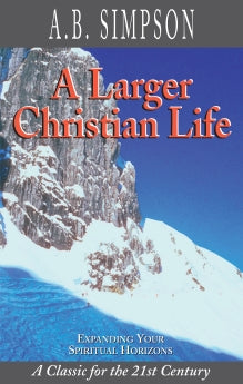 Larger Christian Life