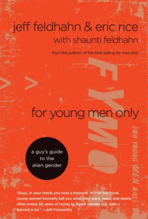 For Young Men Only: A Guy's Guide to the Alien Gender *Very Good*