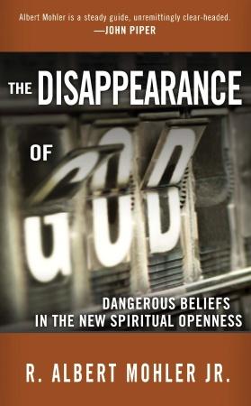 The Disappearance of God: Dangerous Beliefs in the New Spiritual Openness *Very Good*