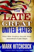 The Late Great United States: What Bible Prophecy Reveals about America's Last Days *Very Good*
