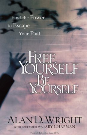 Free Yourself, Be Yourself: Find the Power to Escape Your Past