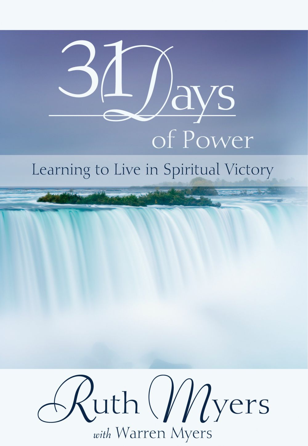 Thirty-One Days of Power: Learning to Live in Spiritual Victory