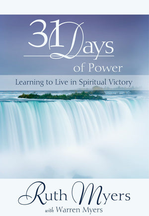 Thirty-One Days of Power: Learning to Live in Spiritual Victory