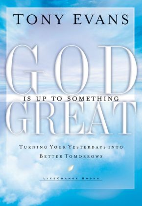 God is Up to Something Great (LifeChange Books)