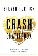 Crash the Chatterbox: HB Hearing God's Voice Above All Others