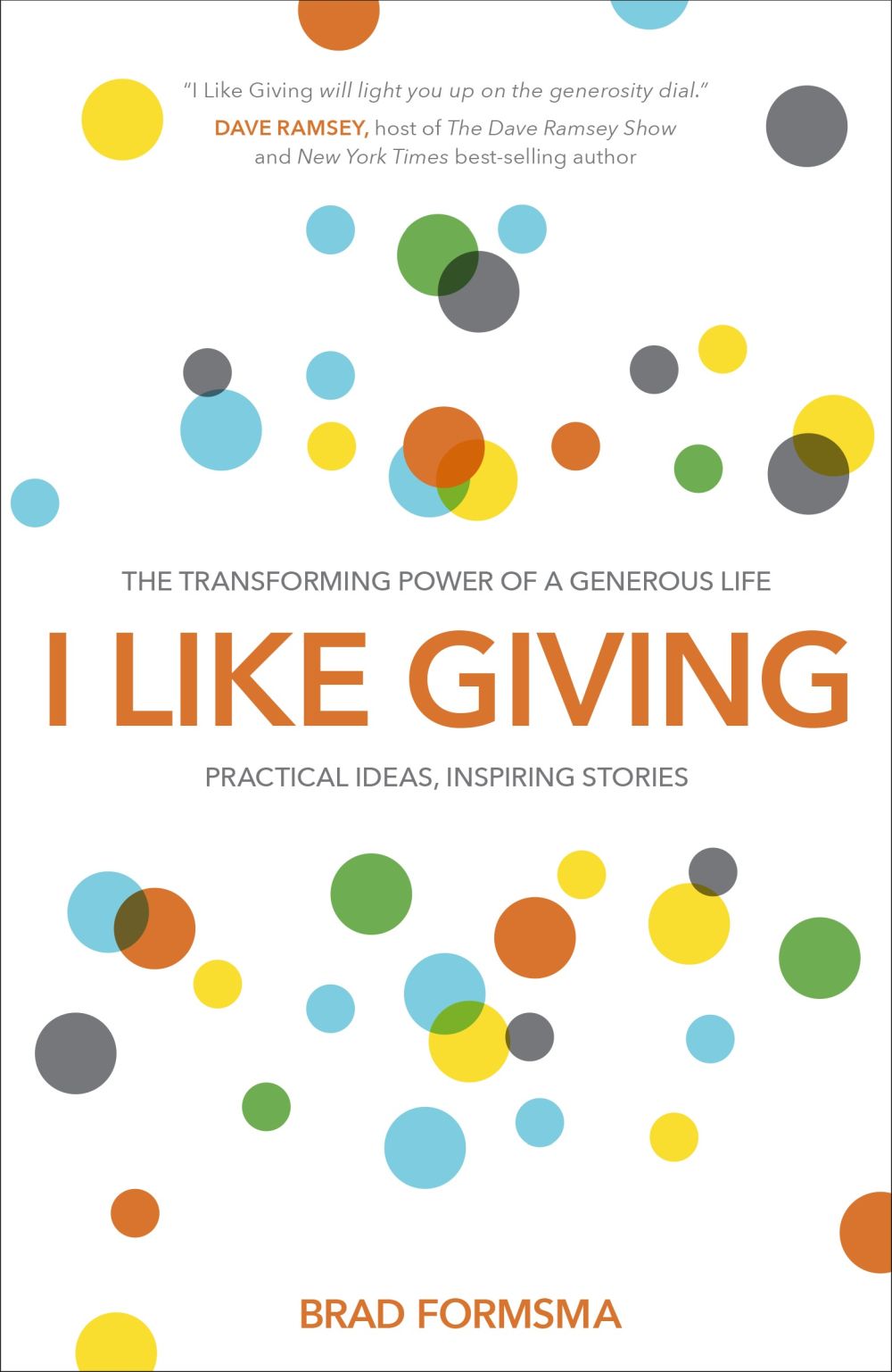 I Like Giving: The Transforming Power of a Generous Life *Very Good*