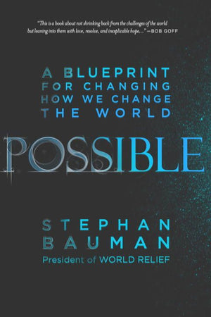 Possible: A Blueprint for Changing How We Change the World
