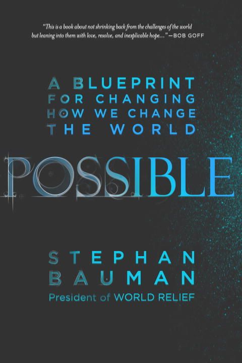 Possible: A Blueprint for Changing How We Change the World