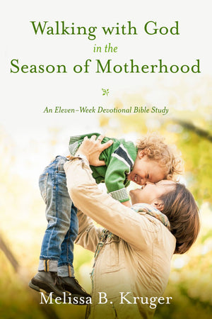 Walking with God in the Season of Motherhood: An Eleven-Week Devotional Bible Study *Good*
