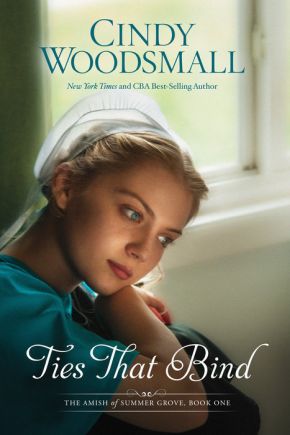 Ties That Bind: A Novel (The Amish of Summer Grove) *Very Good*