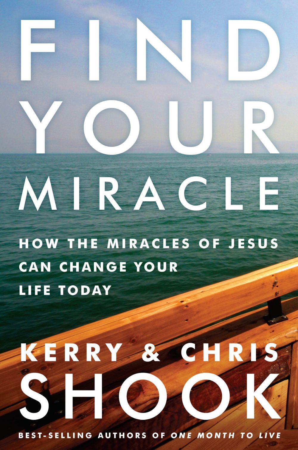 Find Your Miracle: How the Miracles of Jesus Can Change Your Life Today *Very Good*