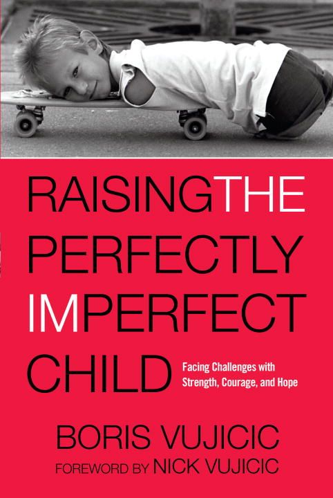 Raising the Perfectly Imperfect Child: Facing Challenges with Strength, Courage, and Hope *Very Good*