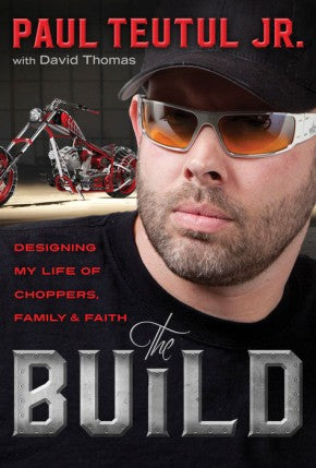 The Build: Designing My Life of Choppers, Family, and Faith *Very Good*
