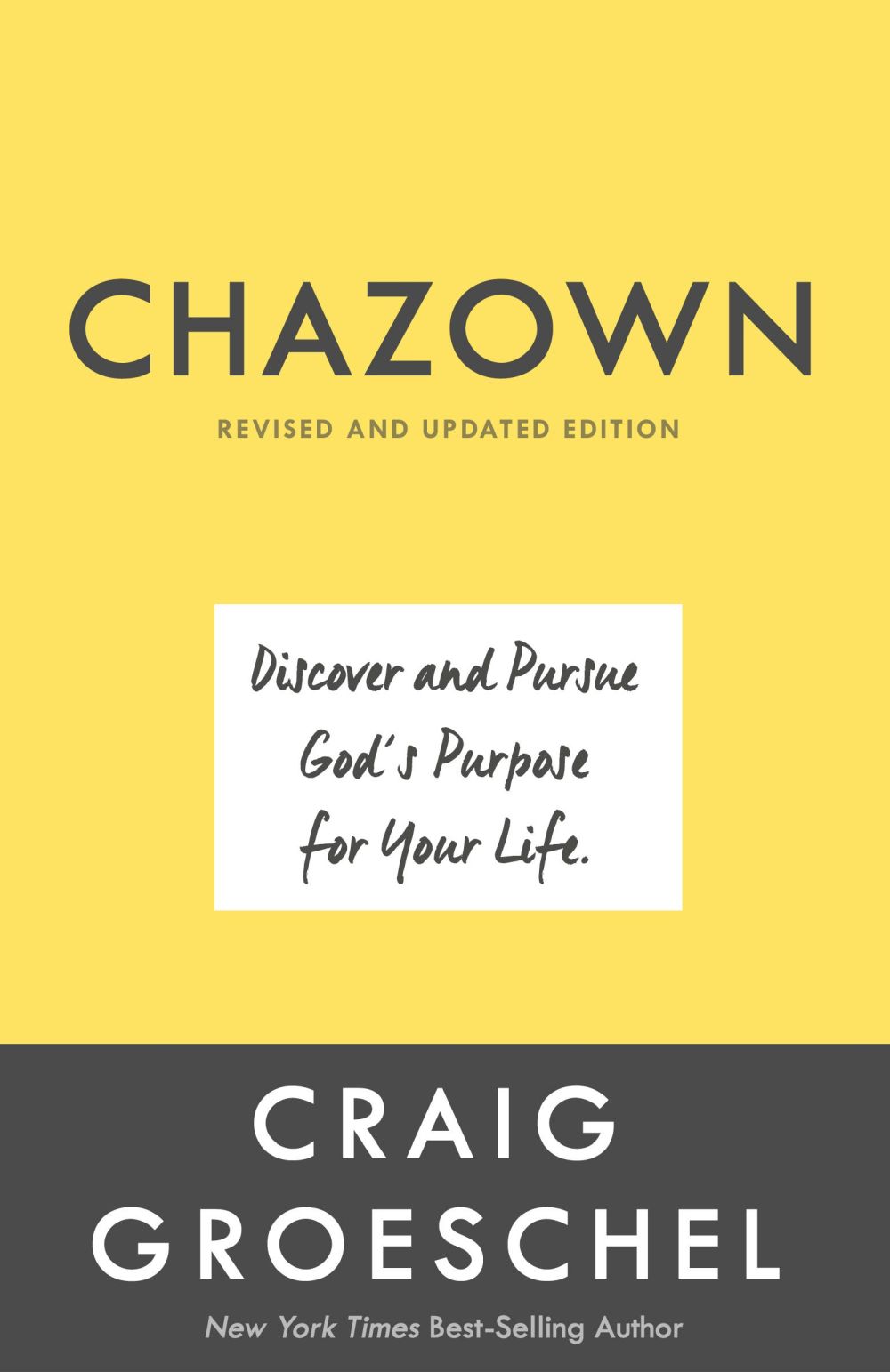 Chazown, Revised and Updated Edition: Discover and Pursue God's Purpose for Your Life *Very Good*