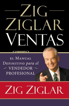 Zig Ziglar Ventas: El manual definitivo para el vendedor profesional (Spanish Edition) *Very Good*