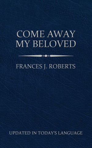 Come Away My Beloved (Updated) Pocket Size *Very Good*