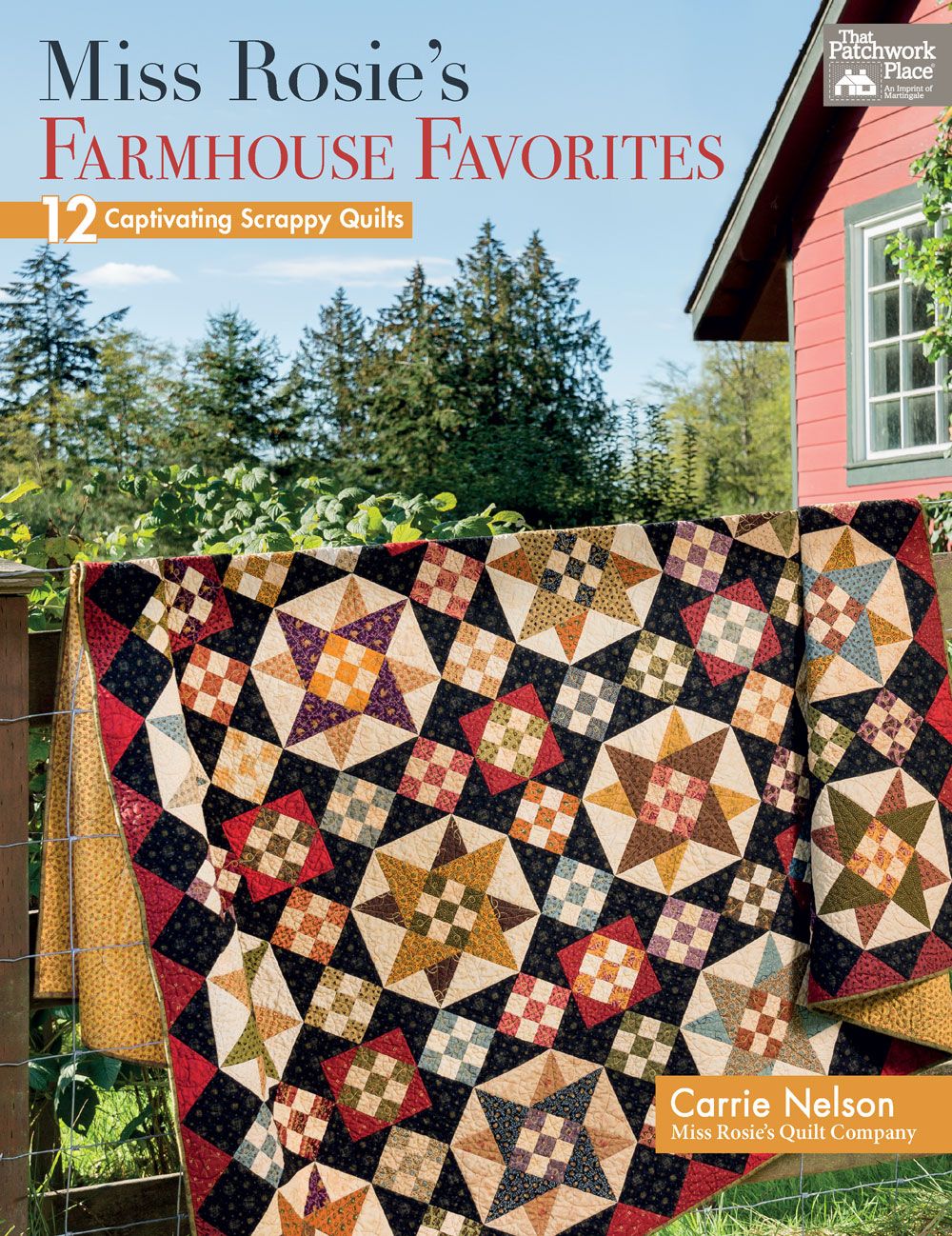 Miss Rosie's Farmhouse Favorites: 12 Captivating Scrappy Quilts