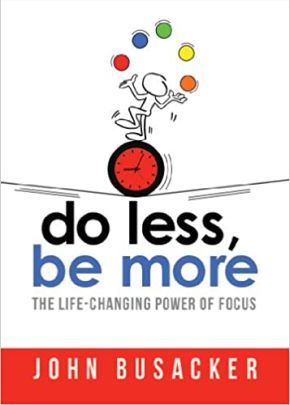 Do Less, Be More: The Power of Living Fully Engaged